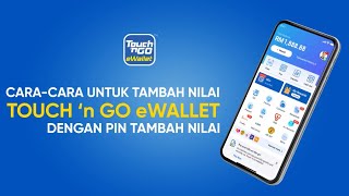 CaraCara Untuk Tambah Nilai Touch n Go eWallet Dengan PIN Tambah Nilai [upl. by Seibold]