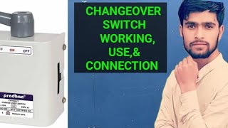 CHANGEOVER SWITCH  USE WORKING amp CONNECTION By SHOIAB SULTAN HAI [upl. by Anhcar]