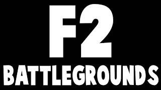 F2 BATTLEGROUNDS [upl. by Hplodur]