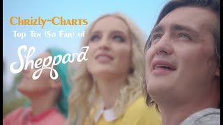 TOP TEN The Best Songs Of Sheppard [upl. by Small]