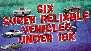 The CAR WIZARD shares 6 Super Reliable vehicles under 10K [upl. by Mackintosh659]