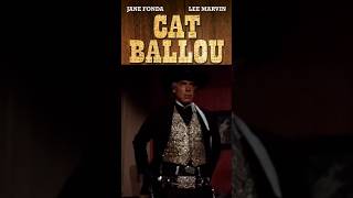 Cat Ballou 1965 Lee Marvin Jane Fonda Michael Callan Dwayne Hickman [upl. by Eahsed]