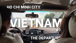 Vietnam Trip Footages  The Departure  Final [upl. by Lorou443]