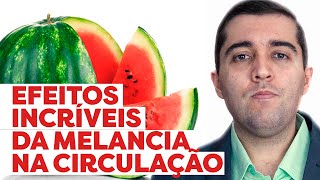 Efeitos da melancia contra a má circulação trombose embolia AVC e infarto mitos e verdades [upl. by Donohue]