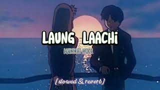 Laung Laachi slowed amp reverb mannat noor। raisullofi [upl. by Airetal]