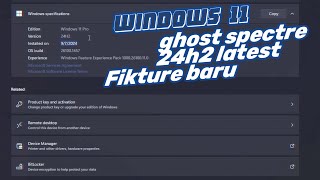 windows 11 ghost spectre 24h2 latest [upl. by Kirsten]