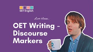 OET Writing  Discourse Markers [upl. by Enyamert820]