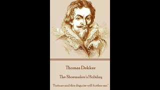 The Shoemakers Holiday by Thomas Dekker  Audiobook [upl. by Joane]