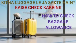 Baggage Allowance kaise check karein [upl. by Rann]