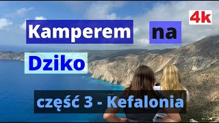 część 3  Kamperem na dziko 2024  Kefalonia [upl. by Epps]