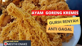 RESEP AYAM GORENG KREMES RENYAHNYA TAHAN LAMA ANTI GAGAL [upl. by Inad]