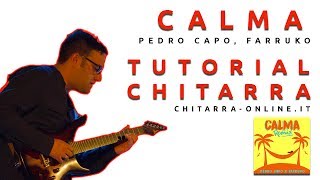 CHITARRA ONLINE  Calma di Pedro Capò e Farruko  ARPEGGIO E ACCORDI [upl. by Ecnesse163]