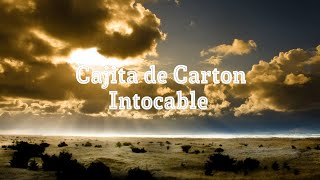 Intocable Cajita de Carton letra [upl. by Elodea145]