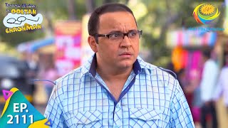 Taarak Mehta Ka Ooltah Chashmah  Episode 2111  Full Episode [upl. by Yecaw581]