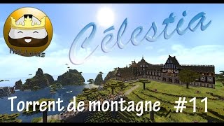 Celestia 11 Torrent de montagne [upl. by Noyad]