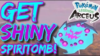 How To Get SHINY amp ALPHA Spiritomb In Pokemon Legends Arceus [upl. by Ijan115]