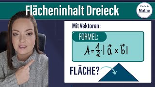 Flächeninhalt eines Dreiecks mit Formel  Vektoren by einfach mathe [upl. by Nets]