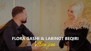 Flora Gashi x Labi  Vllau jem [upl. by Airtap567]