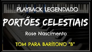 🎤 Portões Celestiais PLAYBACK LEGENDADO  TOM BARÍTONO quotBquot Rose Nascimento by Niel Nascimento [upl. by Encrata288]