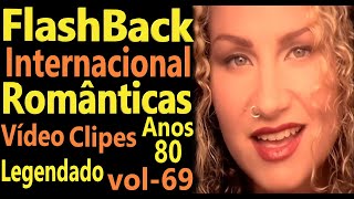 Músicas Internacionais Românticas 708090  vol 69  Legendado  Vídeo Clipes [upl. by Htrap132]