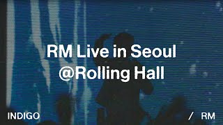 RM Live in Seoul  롤링홀 [upl. by Aysa]