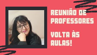 10 dicas para a Reunião dos Professores no retorno das aulas [upl. by Enived]