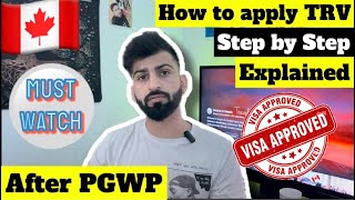 How to Apply Temporary Resident Visa Visitor Visa or TRV from Inside Canada  Step by Step Process [upl. by Ahsinot]