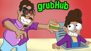 Grubhub Delivery Dance But You Have No Choice [upl. by Einaj]