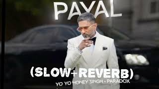 Payal 💫 SlowReverb Lofi Song payal [upl. by Anauqahc941]