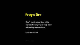 Perspective  Paulo Coelho paulocoelho growth motivation quotes love [upl. by Orland754]