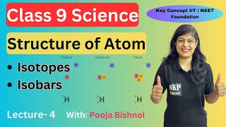 Class 9  Structure of Atom  Chapter 4  Isotopes and Isobars [upl. by Aivuy]