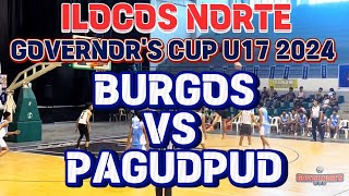 BURGOS VS PAGUDPUD  ILOCOS NORTE GOVERNORS CUP U17 2024 [upl. by New]