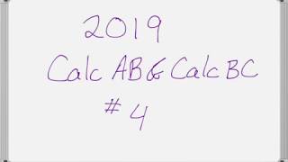 AP Calculus AB amp AP Calculus BC 2019 Exam FRQ 4 [upl. by Ramat225]