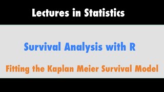 Survival Analysis Part 5  Kaplan Meier Model in R with RStudio [upl. by Los]