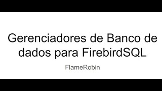 FlameRobin  Introdução [upl. by Kreis46]