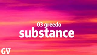 03 Greedo  Substance TikTok Song Lyrics  quotWe woke up Intoxicated off of all type of drugsquot [upl. by Thanos219]