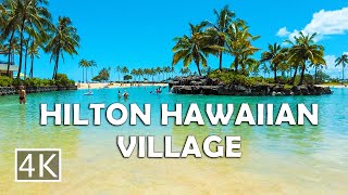 4K Hilton Hawaiian Village Waikiki Beach Resort in Honolulu Oahu Hawaii  Walking Tour [upl. by Oregolac]