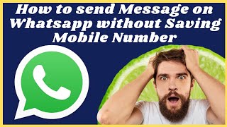 How to send message on whatsapp without adding contact 2024 [upl. by Scever427]