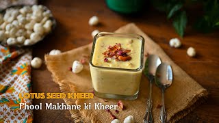 Makhana Kheer Recipe Lotus Seed Kheer Phool Makhane Ki Kheer  Kitchen Reels [upl. by Garges]