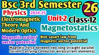 L12 Bsc 3rd semester physics unit2 Magnetostatics yourbscguide bsc bsc3rdsemester bsc2ndyear [upl. by Pickering]