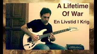 A Lifetime Of War En Livstid I Krig  Sabaton Guitar Solo Cover [upl. by Gennifer]