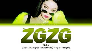 SAAY  ZGZG Color Coded Lyrics HanRomEng [upl. by Nahsaj]