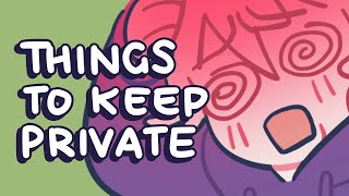 7 Things You Should Keep Private [upl. by Euqinomad]