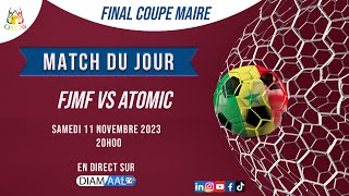 FINAL COUPE DU MAIRE DE THIES  ASC FJMF vs ASC ATOMIC [upl. by Dorris666]