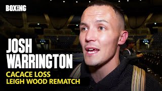 Josh Warrington On Leigh Wood Rematch amp Cacace Loss [upl. by Ebanreb]