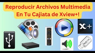 Reproducir Archivos Multimedia En Tu Cajita Xview [upl. by Atirehgram851]