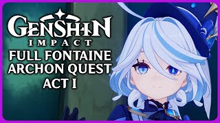 Full Fontaine Archon Quest Act 1  Genshin Impact 40 [upl. by Kendrick]