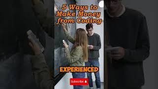 5 Ways to Make Money from Coding shortsfeed shorts ytshorts [upl. by Greenquist]