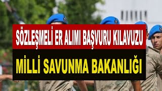 MSB DENİZ VE HAVA KUVVETLERİ KOMUTANLIKLARI SÖZLEŞMELİ ER ALIMI BAŞVURU KILAVUZU [upl. by Eita662]