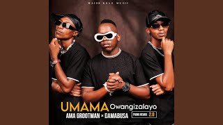 UMAMA Owangizalayo Piano Remix 20 [upl. by Ecnarual604]